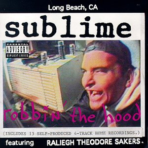 Sublime-RobbinTheHood.jpg